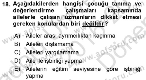 Gelişimsel Tanı Ve Değerlendirme Yöntemleri Dersi 2016 - 2017 Yılı (Final) Dönem Sonu Sınav Soruları 18. Soru