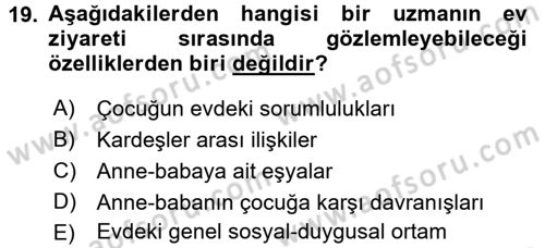 Gelişimsel Tanı Ve Değerlendirme Yöntemleri Dersi 2016 - 2017 Yılı (Final) Dönem Sonu Sınav Soruları 19. Soru