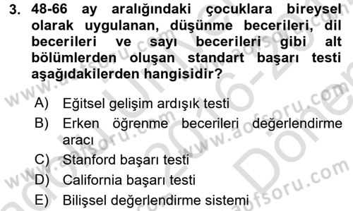 Gelişimsel Tanı Ve Değerlendirme Yöntemleri Dersi 2016 - 2017 Yılı (Final) Dönem Sonu Sınav Soruları 3. Soru