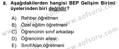 Gelişimsel Tanı Ve Değerlendirme Yöntemleri Dersi 2016 - 2017 Yılı (Final) Dönem Sonu Sınav Soruları 8. Soru