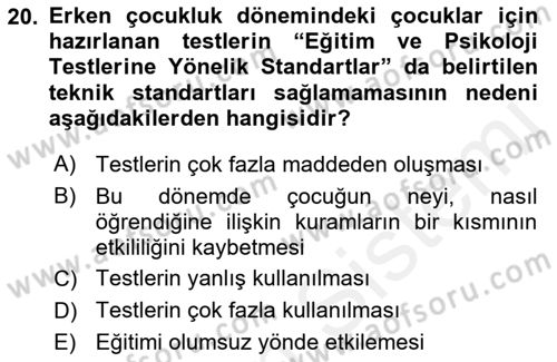 Gelişimsel Tanı Ve Değerlendirme Yöntemleri Dersi 2018 - 2019 Yılı (Vize) Ara Sınavı 20. Soru