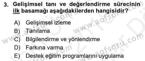 Gelişimsel Tanı Ve Değerlendirme Yöntemleri Dersi 2018 - 2019 Yılı (Vize) Ara Sınav Soruları 3. Soru