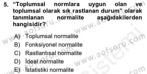 Gelişimsel Tanı Ve Değerlendirme Yöntemleri Dersi 2018 - 2019 Yılı (Vize) Ara Sınav Soruları 5. Soru