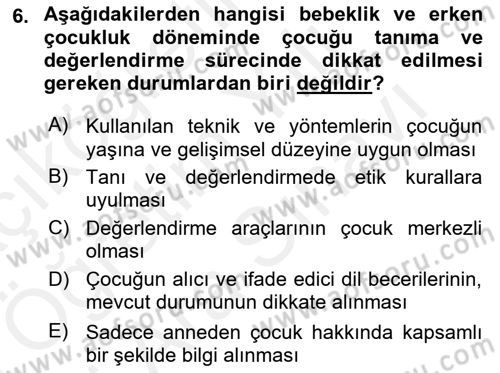 Gelişimsel Tanı Ve Değerlendirme Yöntemleri Dersi 2018 - 2019 Yılı (Vize) Ara Sınavı 6. Soru