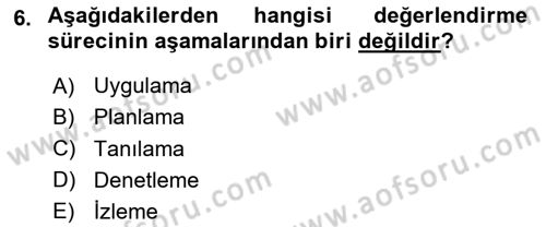 Gelişimsel Tanı Ve Değerlendirme Yöntemleri Dersi 2023 - 2024 Yılı (Final) Dönem Sonu Sınav Soruları 6. Soru