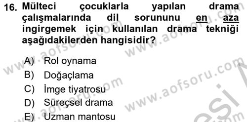 Çocuk Ve Drama Dersi 2016 - 2017 Yılı 3 Ders Sınav Soruları 16. Soru
