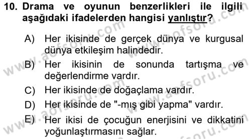 Çocuk Ve Drama Dersi Ara Sınavı Deneme Sınav Soruları 10. Soru