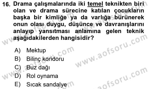 Çocuk Ve Drama Dersi Ara Sınavı Deneme Sınav Soruları 16. Soru