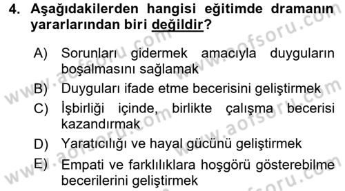 Çocuk Ve Drama Dersi Ara Sınavı Deneme Sınav Soruları 4. Soru