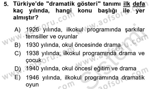 Çocuk Ve Drama Dersi Ara Sınavı Deneme Sınav Soruları 5. Soru