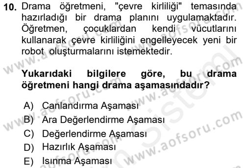 Çocuk Ve Drama Dersi 2016 - 2017 Yılı (Final) Dönem Sonu Sınav Soruları 10. Soru