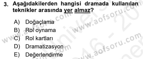 Çocuk Ve Drama Dersi 2016 - 2017 Yılı (Final) Dönem Sonu Sınav Soruları 3. Soru