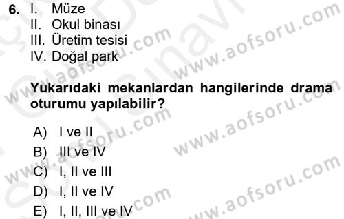 Çocuk Ve Drama Dersi 2016 - 2017 Yılı (Final) Dönem Sonu Sınav Soruları 6. Soru