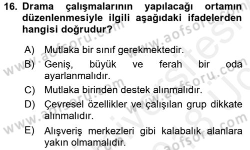 Çocuk Ve Drama Dersi 2017 - 2018 Yılı 3 Ders Sınav Soruları 16. Soru