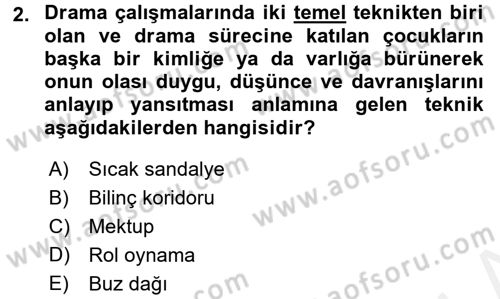 Çocuk Ve Drama Dersi 2017 - 2018 Yılı 3 Ders Sınav Soruları 2. Soru