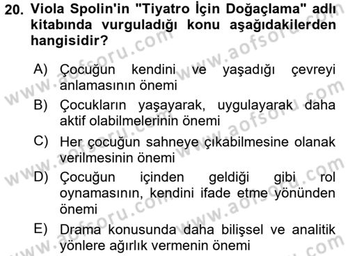 Çocuk Ve Drama Dersi 2017 - 2018 Yılı 3 Ders Sınav Soruları 20. Soru