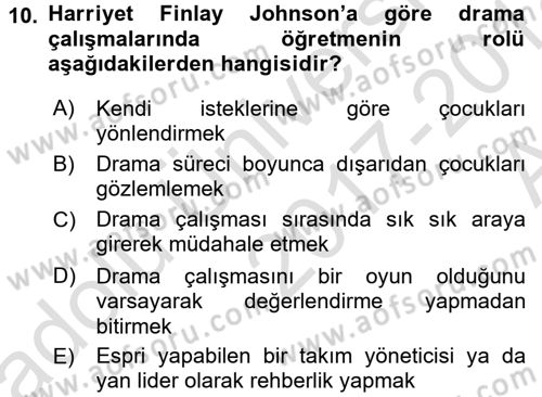 Çocuk Ve Drama Dersi Ara Sınavı Deneme Sınav Soruları 10. Soru