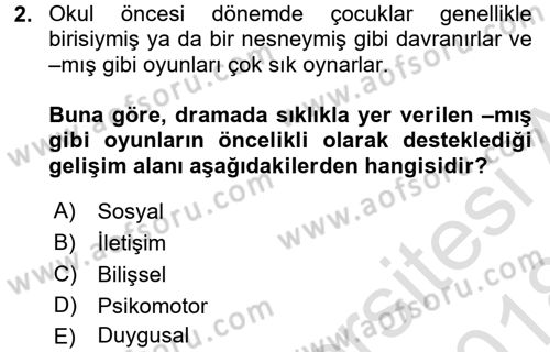 Çocuk Ve Drama Dersi Ara Sınavı Deneme Sınav Soruları 2. Soru