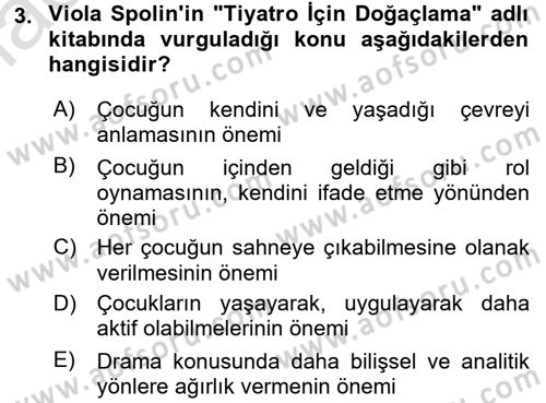 Çocuk Ve Drama Dersi Ara Sınavı Deneme Sınav Soruları 3. Soru