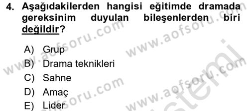 Çocuk Ve Drama Dersi Ara Sınavı Deneme Sınav Soruları 4. Soru