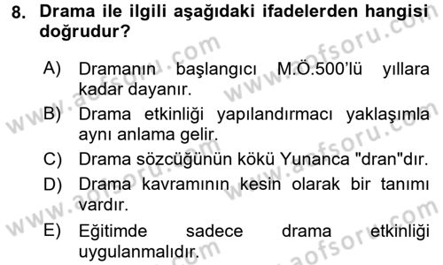 Çocuk Ve Drama Dersi Ara Sınavı Deneme Sınav Soruları 8. Soru