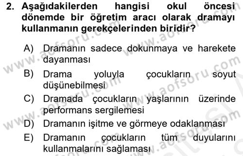Çocuk Ve Drama Dersi 2017 - 2018 Yılı (Final) Dönem Sonu Sınav Soruları 2. Soru