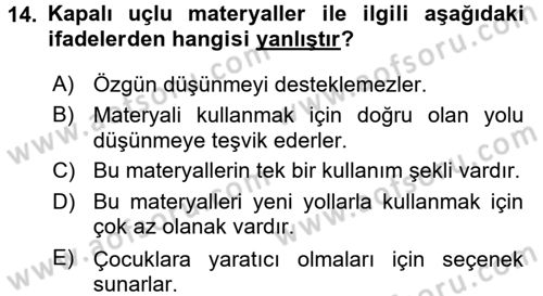 Çocuk Ve Oyun Dersi 2016 - 2017 Yılı (Vize) Ara Sınav Soruları 14. Soru
