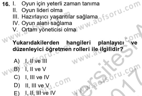 Çocuk Ve Oyun Dersi 2016 - 2017 Yılı (Vize) Ara Sınav Soruları 16. Soru