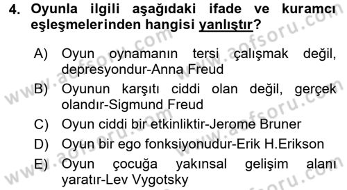 Çocuk Ve Oyun Dersi 2016 - 2017 Yılı (Vize) Ara Sınav Soruları 4. Soru