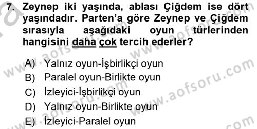 Çocuk Ve Oyun Dersi 2016 - 2017 Yılı (Vize) Ara Sınav Soruları 7. Soru