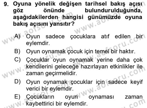 Çocuk Ve Oyun Dersi 2016 - 2017 Yılı (Vize) Ara Sınav Soruları 9. Soru