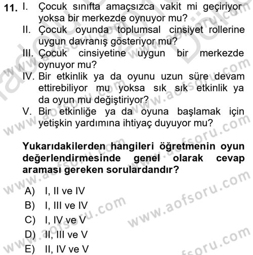 Çocuk Ve Oyun Dersi 2016 - 2017 Yılı (Final) Dönem Sonu Sınav Soruları 11. Soru