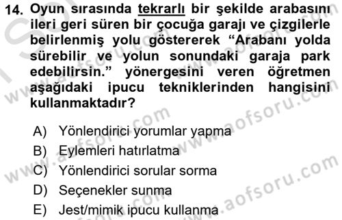 Çocuk Ve Oyun Dersi 2016 - 2017 Yılı (Final) Dönem Sonu Sınav Soruları 14. Soru