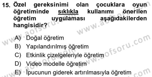Çocuk Ve Oyun Dersi 2016 - 2017 Yılı (Final) Dönem Sonu Sınav Soruları 15. Soru
