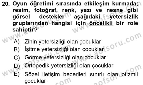 Çocuk Ve Oyun Dersi 2016 - 2017 Yılı (Final) Dönem Sonu Sınav Soruları 20. Soru