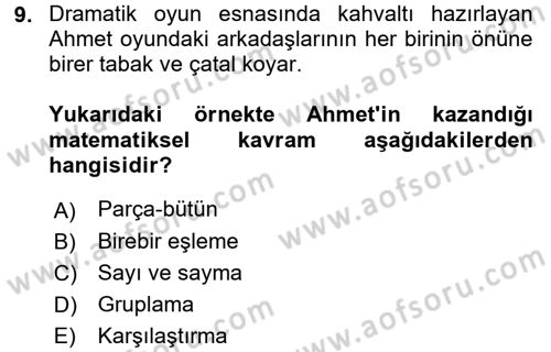 Çocuk Ve Oyun Dersi 2016 - 2017 Yılı (Final) Dönem Sonu Sınav Soruları 9. Soru