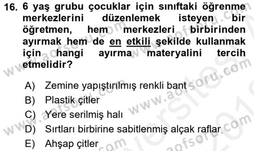 Çocuk Ve Oyun Dersi 2017 - 2018 Yılı (Vize) Ara Sınavı 16. Soru