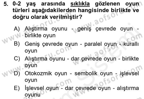 Çocuk Ve Oyun Dersi 2017 - 2018 Yılı (Vize) Ara Sınavı 5. Soru