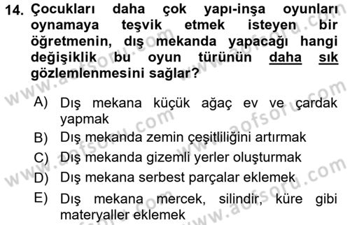 Çocuk Ve Oyun Dersi 2017 - 2018 Yılı (Final) Dönem Sonu Sınav Soruları 14. Soru