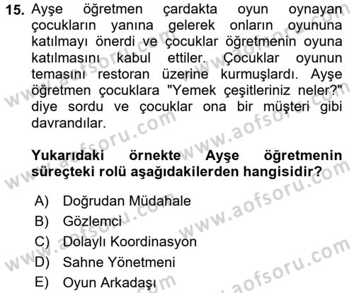 Çocuk Ve Oyun Dersi 2017 - 2018 Yılı (Final) Dönem Sonu Sınav Soruları 15. Soru