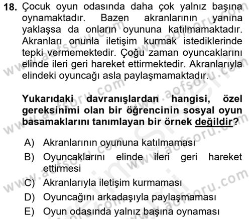 Çocuk Ve Oyun Dersi 2017 - 2018 Yılı (Final) Dönem Sonu Sınav Soruları 18. Soru