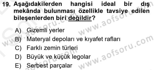 Çocuk Ve Oyun Dersi 2017 - 2018 Yılı (Final) Dönem Sonu Sınav Soruları 19. Soru