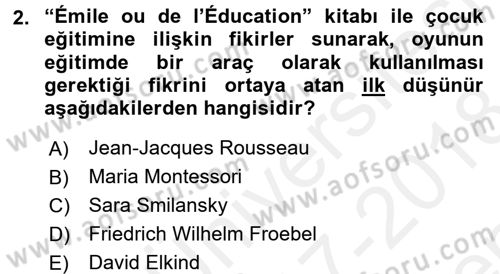 Çocuk Ve Oyun Dersi 2017 - 2018 Yılı (Final) Dönem Sonu Sınav Soruları 2. Soru