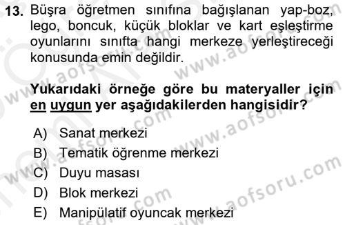 Çocuk Ve Oyun Dersi 2018 - 2019 Yılı (Vize) Ara Sınav Soruları 13. Soru