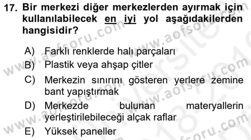 Çocuk Ve Oyun Dersi 2018 - 2019 Yılı (Vize) Ara Sınav Soruları 17. Soru