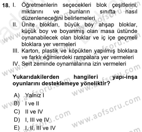 Çocuk Ve Oyun Dersi 2018 - 2019 Yılı (Vize) Ara Sınav Soruları 18. Soru