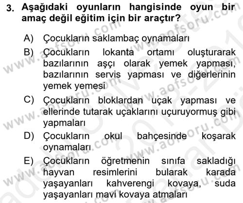Çocuk Ve Oyun Dersi 2018 - 2019 Yılı (Vize) Ara Sınav Soruları 3. Soru
