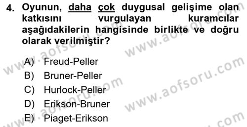 Çocuk Ve Oyun Dersi 2018 - 2019 Yılı (Vize) Ara Sınav Soruları 4. Soru