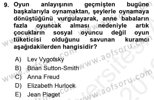Çocuk Ve Oyun Dersi 2018 - 2019 Yılı (Vize) Ara Sınav Soruları 9. Soru
