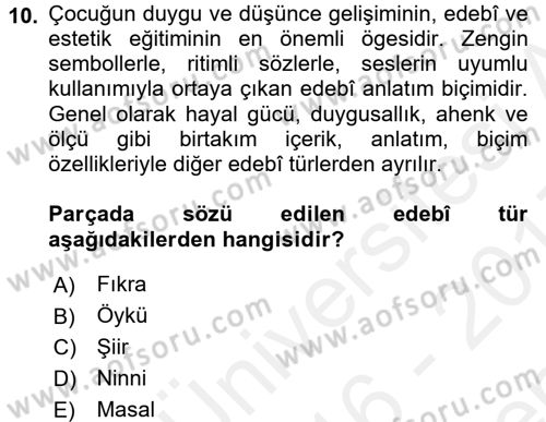 Çocuk Edebiyatı Ve Medya Dersi 2016 - 2017 Yılı (Final) Dönem Sonu Sınav Soruları 10. Soru